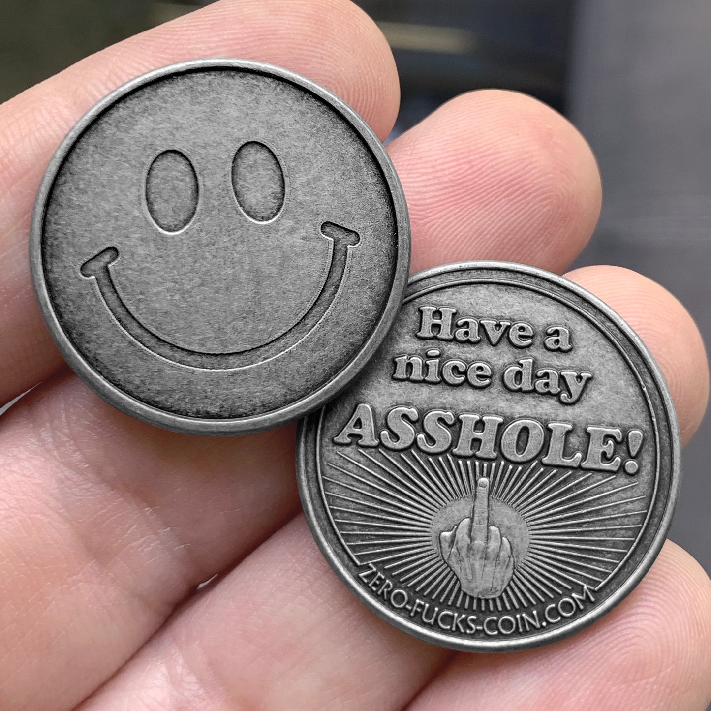 "Have A Nice Day, Asshole" Single Coin