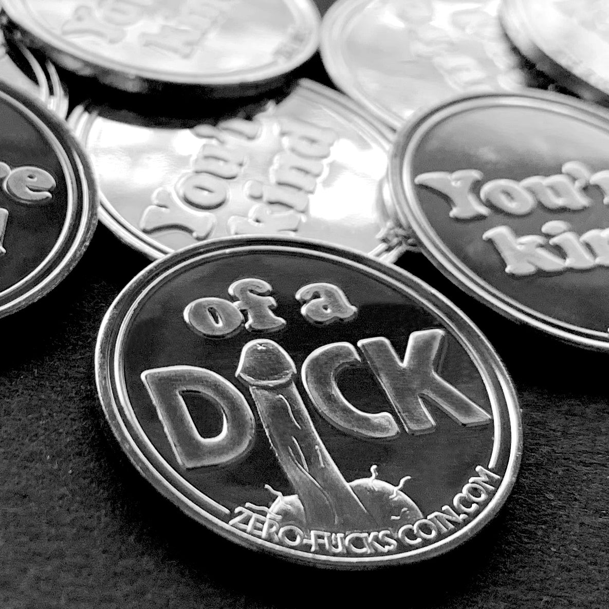 "You're Kind" of a DICK Coin 10-Pack