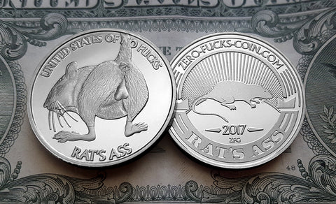 Literally give a rat's ass with a rat's ass coins. Zero Fucks Coins.