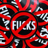 "No fucks" sticker - NO symbol FUCKS stickers
